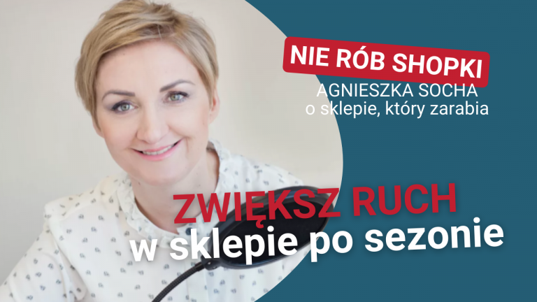 Jak zwiększyć ruch w Twoim sklepie po sezonie